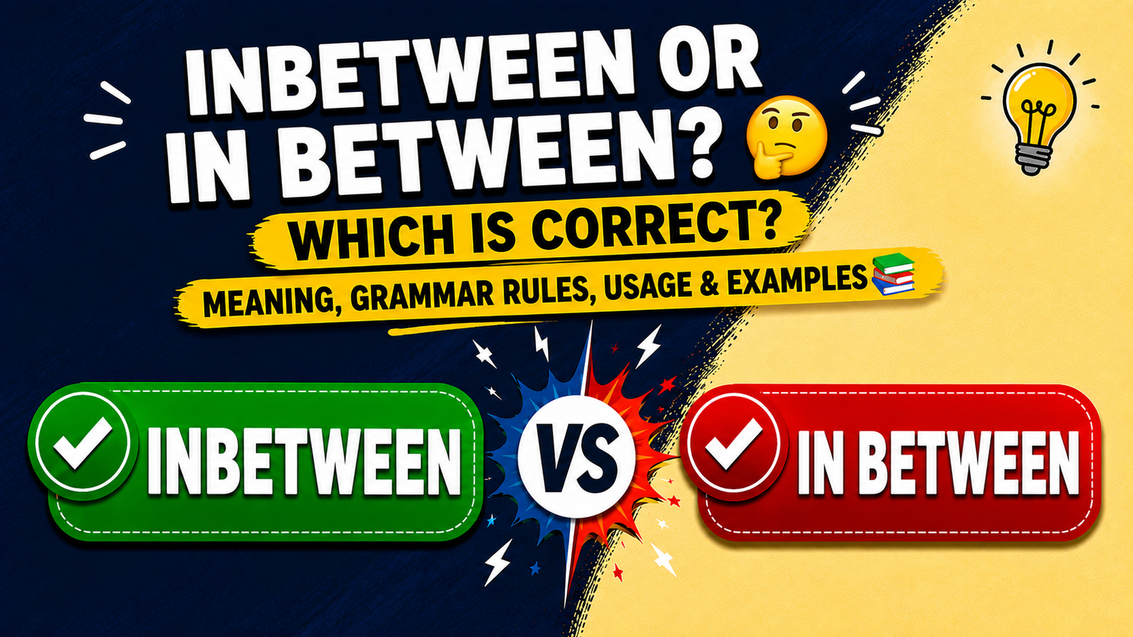 Inbetween or In Between? 🤔 Which Is Correct? Meaning, Grammar Rules, Usage & Examples 📚