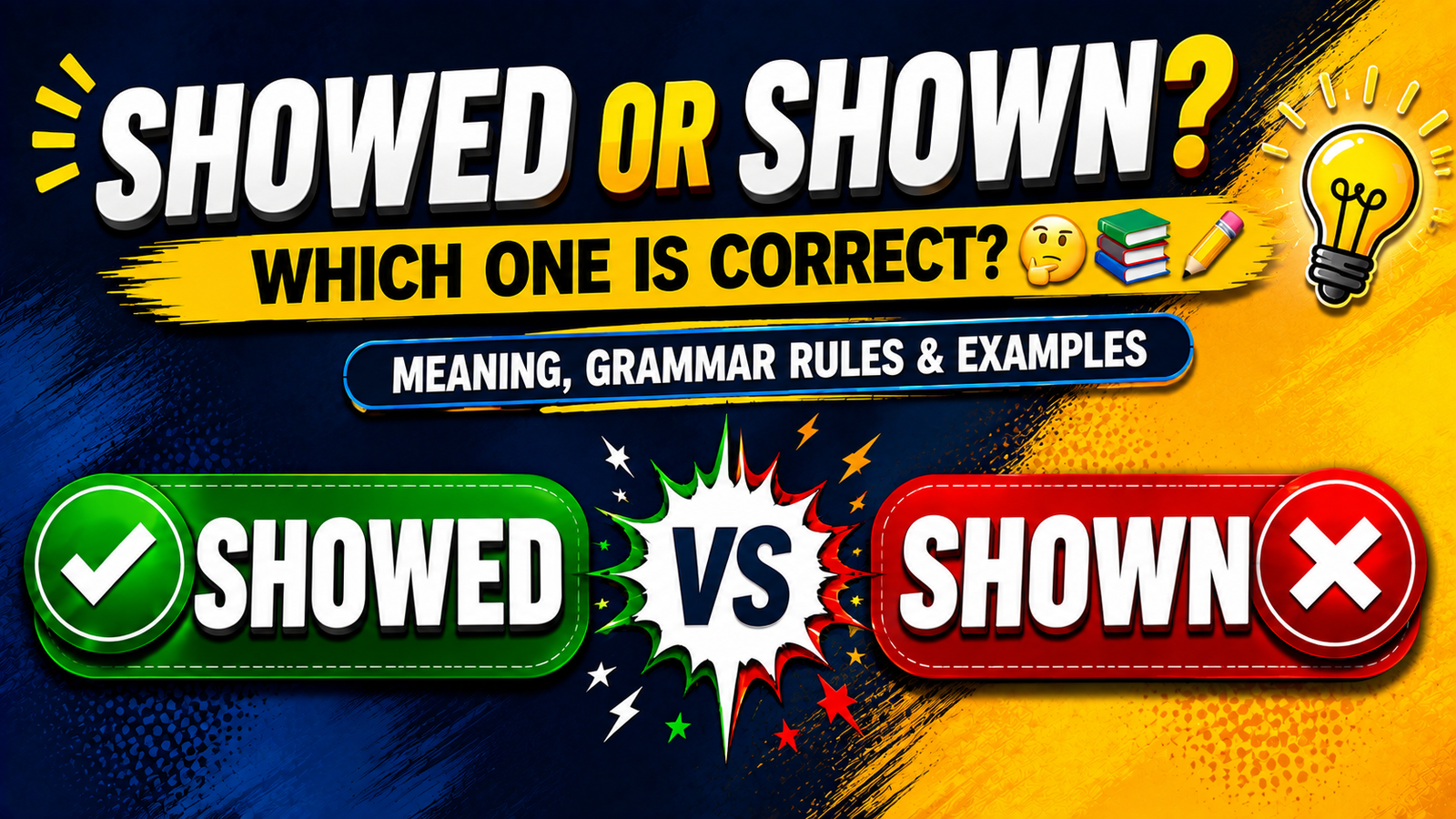Showed or Shown? 🤔 Which One Is Correct? (Meaning, Grammar Rules & Examples)