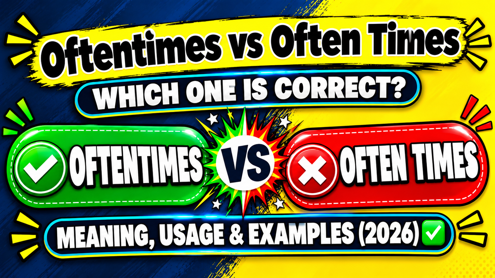 Oftentimes vs Often Times: Which Is Correct? (Meaning, Usage & Examples) ✅