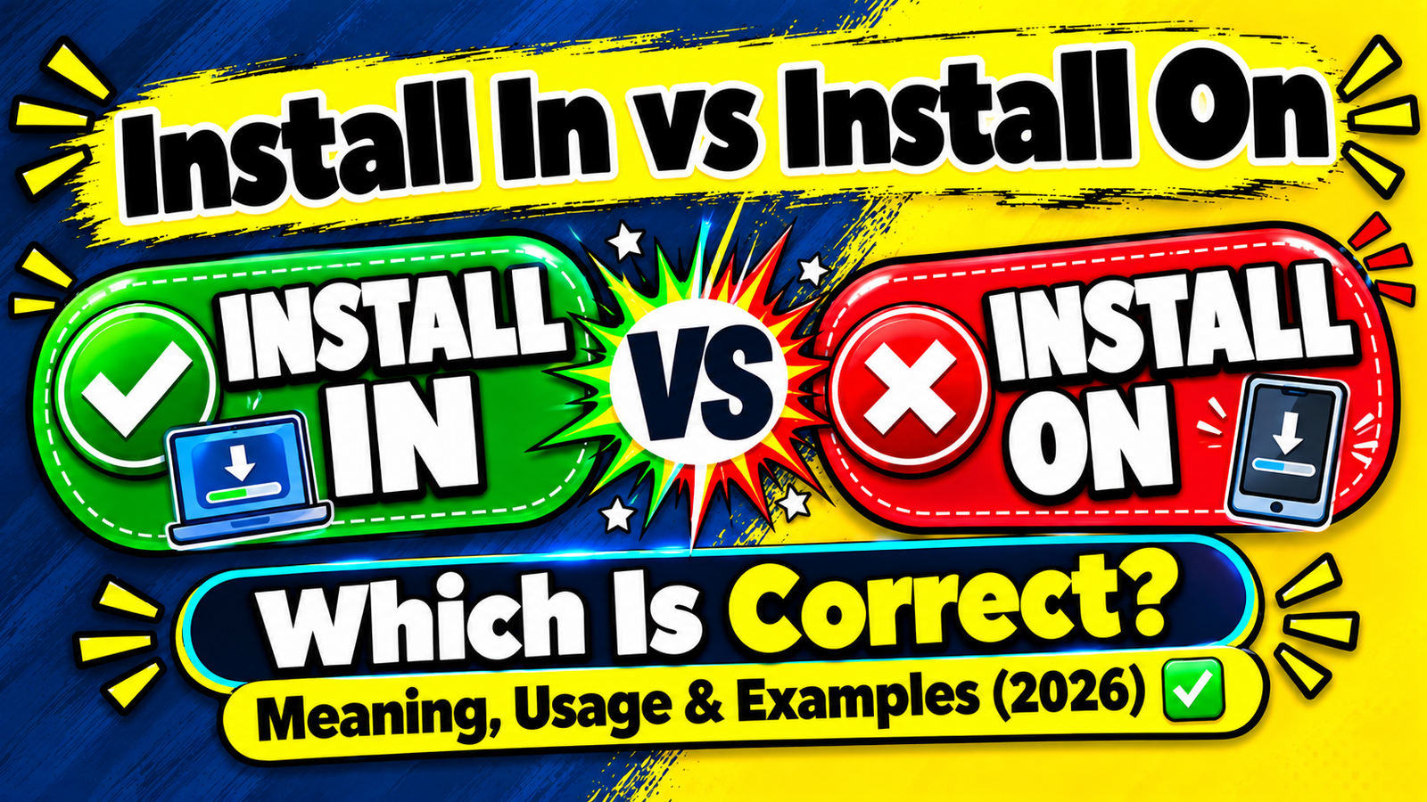 Install In vs Install On 🤔: Which Is Correct? Meaning, Usage & Examples (2026)