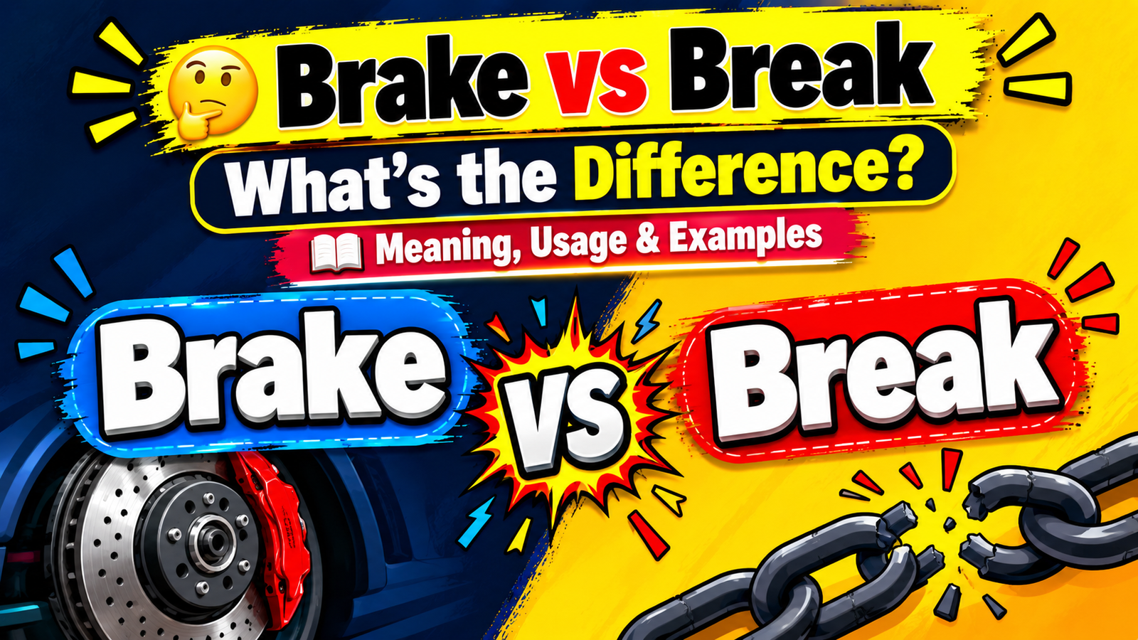 Brake vs. Break 🤔🚗: What’s the Difference? (Meaning, Usage & Examples)