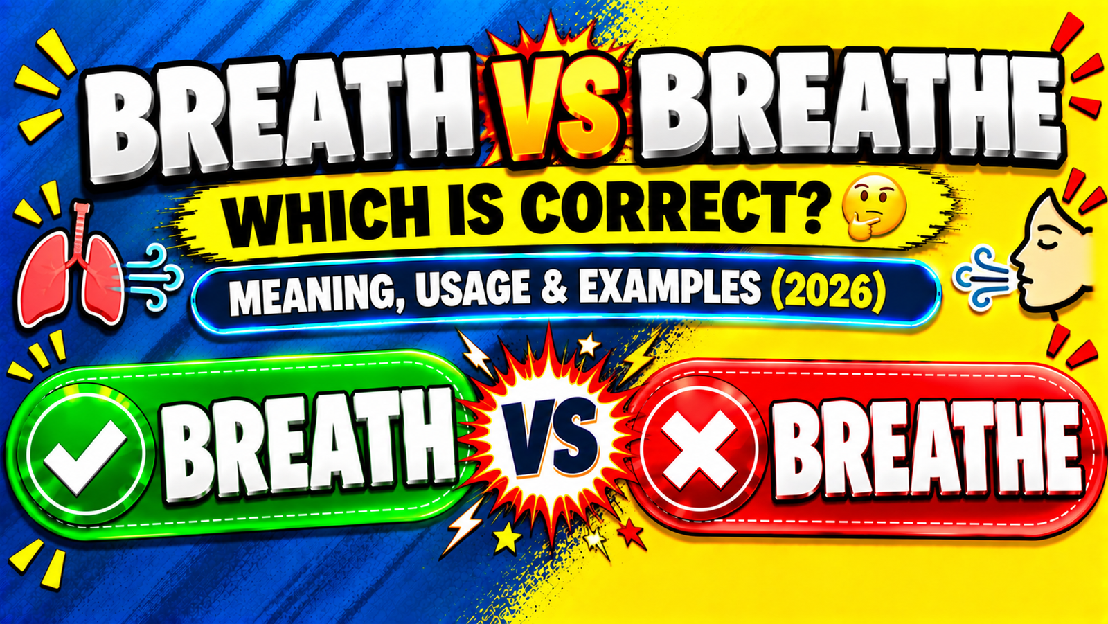 Breath vs Breathe 🤔: Which Is Correct? Meaning, Usage & Examples (2026)